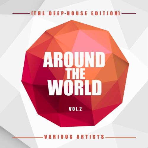 Around The World, Vol. 2 (The Deep-House Edition) (2021)