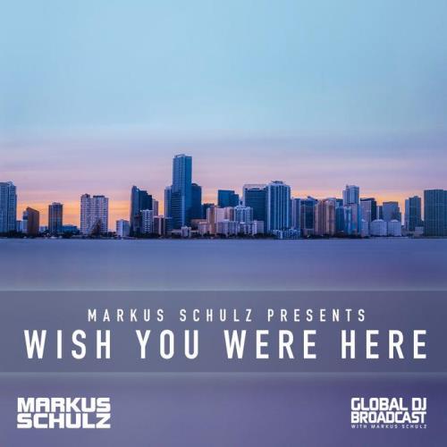 Markus Schulz - Global DJ Broadcast (2021-03-25) Wish You Were Here Part 1